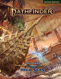PRE-ORDER Pathfinder RPG Second Edition Lost Omens High Seas (Hardcover Edition)
