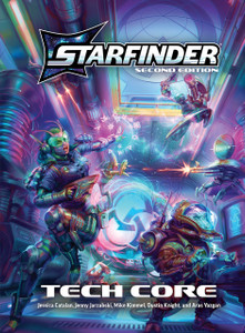 PRE-ORDER Starfinder RPG Second Edition Tech Core (Hardcover Edition)