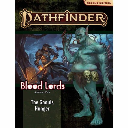 Pathfinder RPG Second Edition Adventure Path #184 The Ghouls Hunger (Blood Lords 4 of 6)