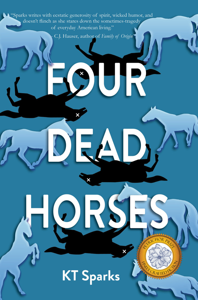 Four Dead Horses by KT Sparks