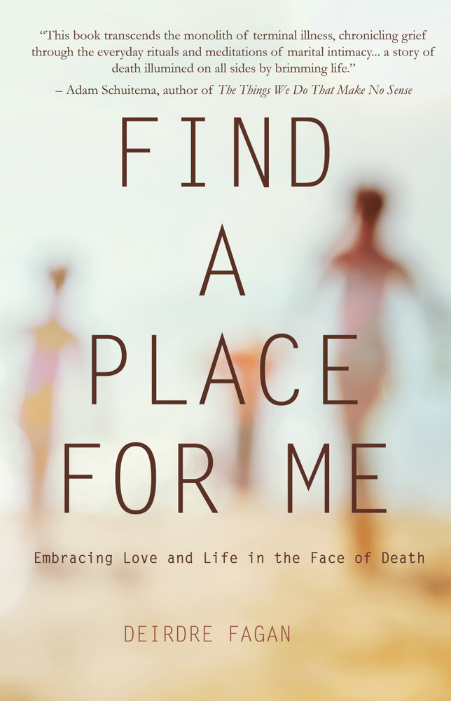 Find a Place For Me by Deirdre Fagan