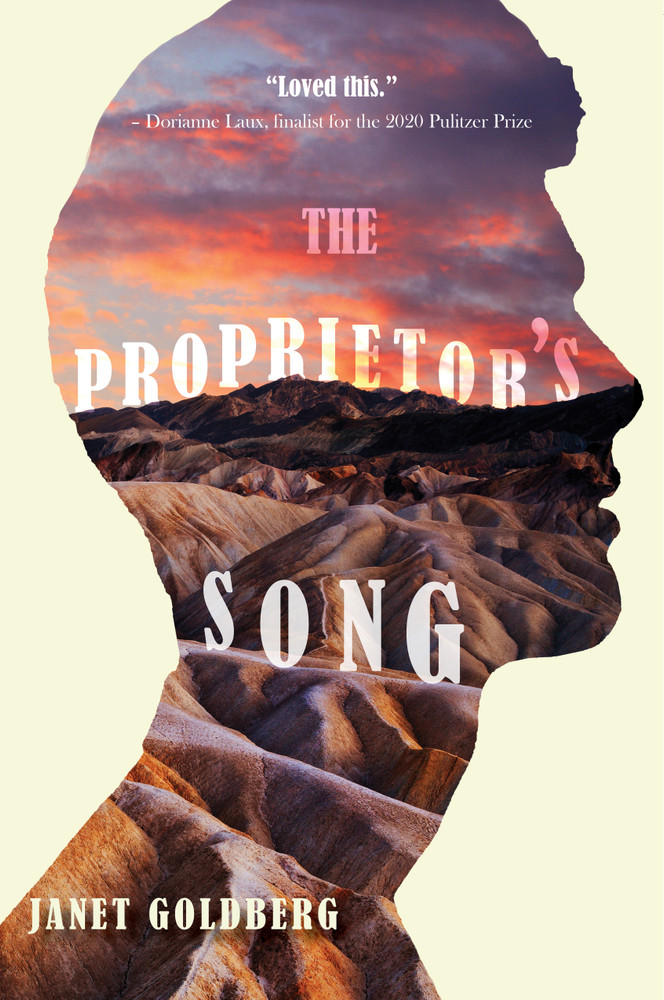 The Proprietor's Song by Janet Goldberg