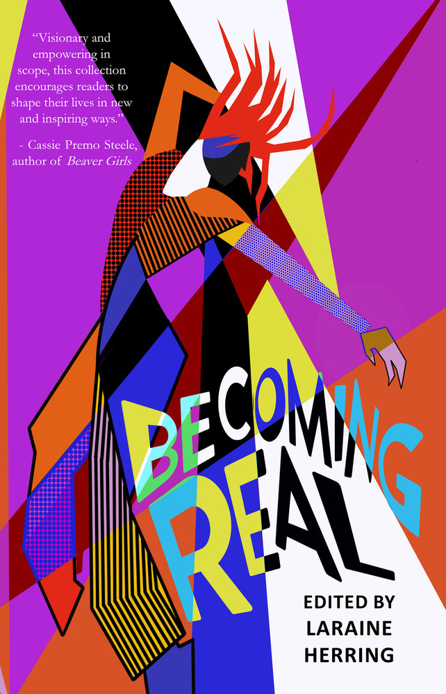 Becoming Real: Women Reclaim the Power of the Imagination through Speculative Nonfiction