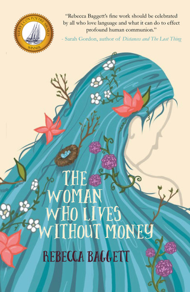 The Woman Who Lives Without Money, a poetry collection by Rebecca Baggett