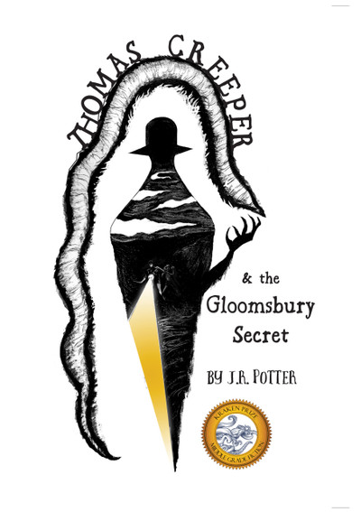 Thomas Creeper and the Gloomsbury Secret by J. R. Potter