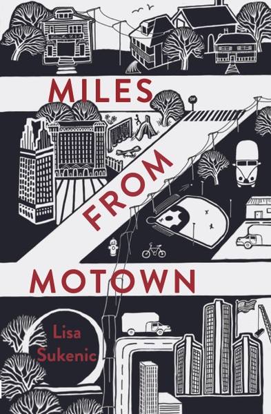 Miles from Motown by Lisa Sukenic
