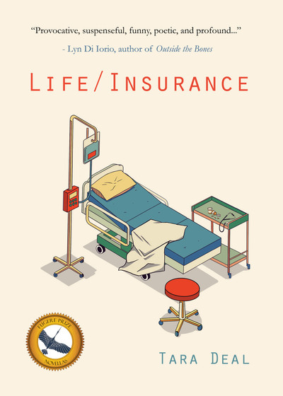 Life/Insurance by Tara Deal