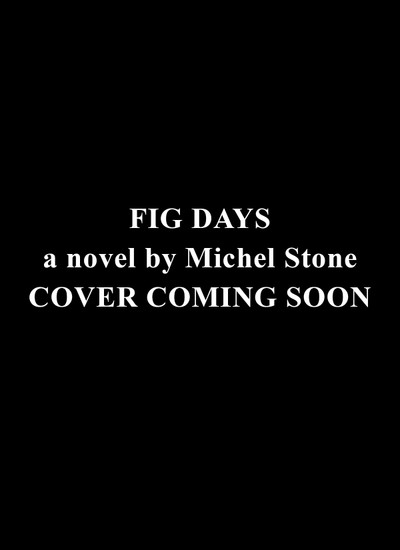 Fig Days by Michel Stone