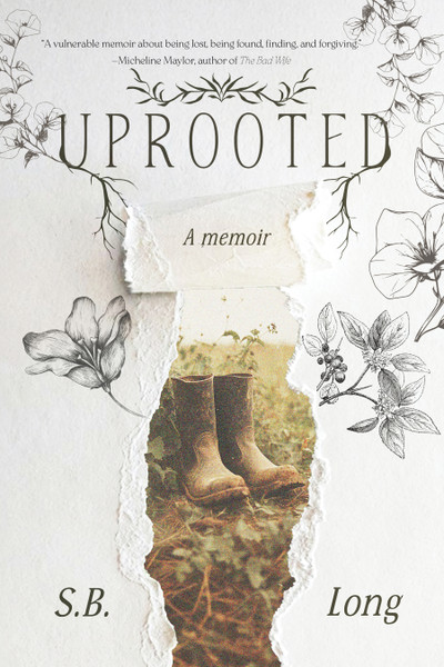 Uprooted by S. B. Long