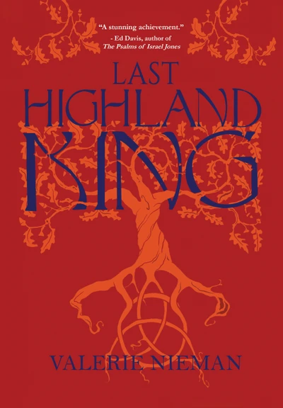 Last Highland King by Valerie Nieman