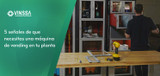 5 señales de que necesitas una máquina de vending en tu planta