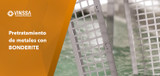 Pretratamiento de metales con BONDERITE
