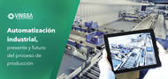 Presente y futuro del proceso de producción Presente y futuro del proceso de producción