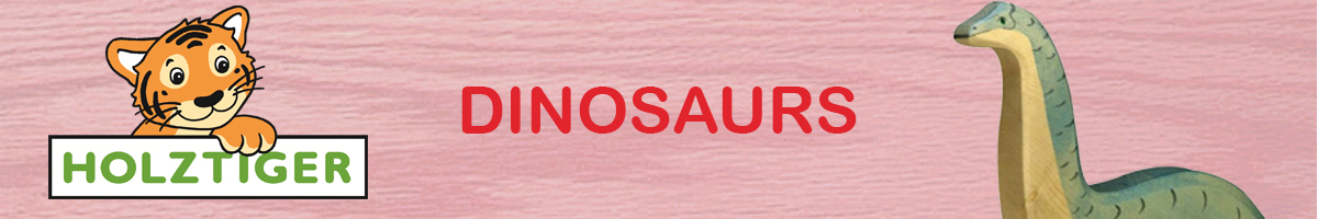 Holztiger dinosaurs banner - Click here to go back to Holztiger