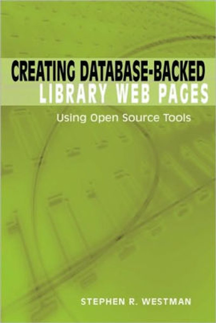 (PDF) Creating Database-Backed Library Web Pages: Using Open Source Tools (PDF) Creating Database-Backed Library Web Pages: Using Open Source Tools