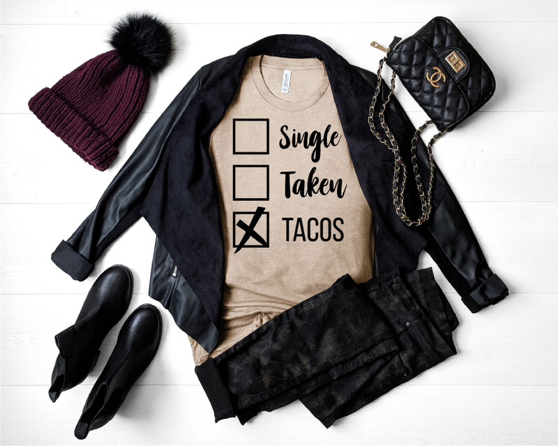 Single, Taken, Tacos Tee