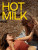 Hot Milk (Blu-ray w/ Slip) (Region B) (MUBI UK)