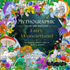 Mythographic: Fairy Wonderland Coloring Book