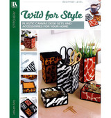 Leisure Arts Wild For Style Plastic Canvas Pattern Book