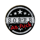 Sober As Fuck Affirmation Coin