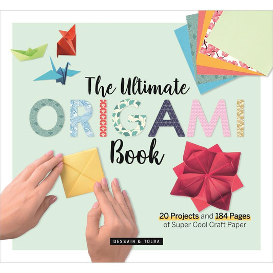 The Ultimate Origami Book By Fox Chapel Publishing