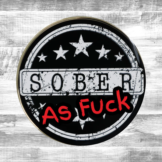 Sober As Fuck Affirmation Coin