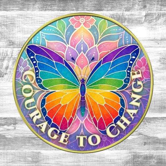 Butterfly - "Courage to Change, I Believe In You" Coin Medallion