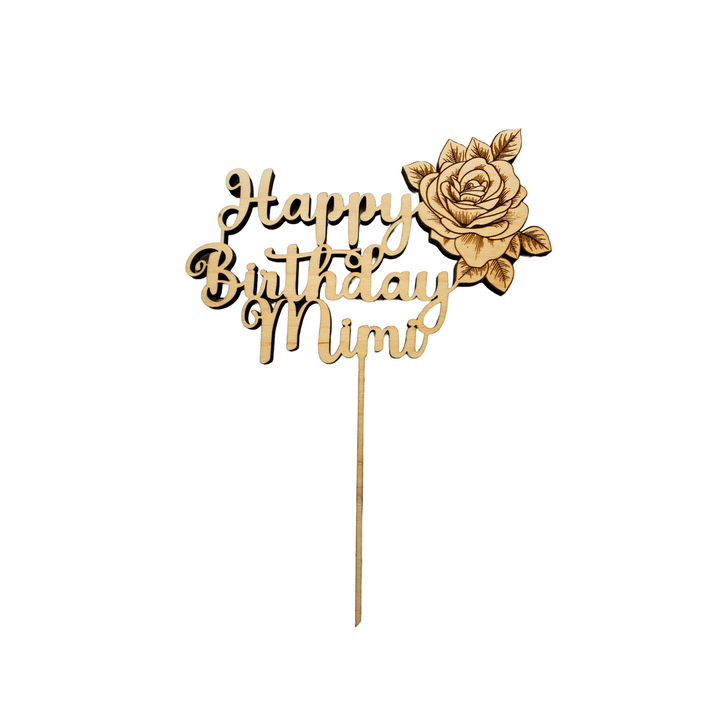 Happy Birthday Personalized Wooden Cake Topper | Rose