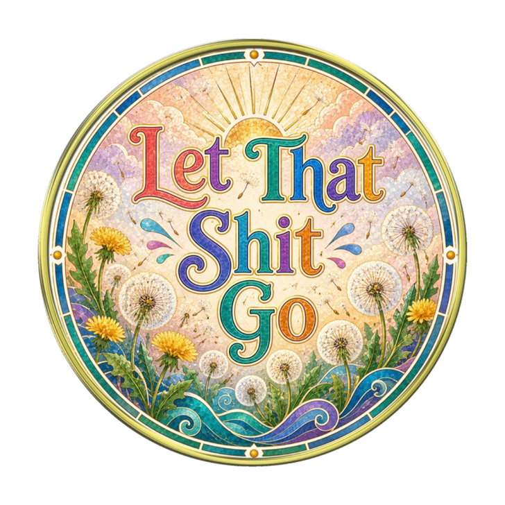Sun - "Let That Shit Go, POOF" Coin Medallion