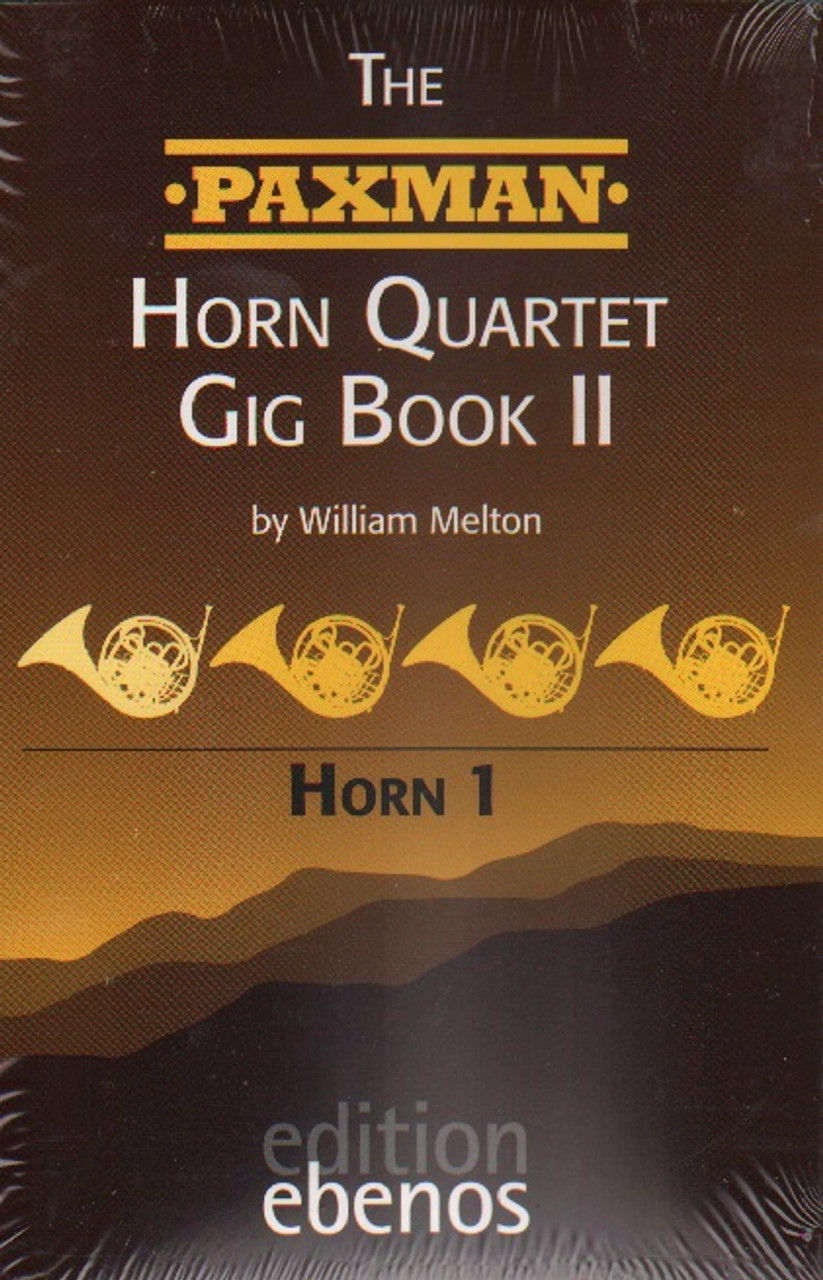 The Paxman Horn Quartet Gig Book II - Pope Horns Inc.
