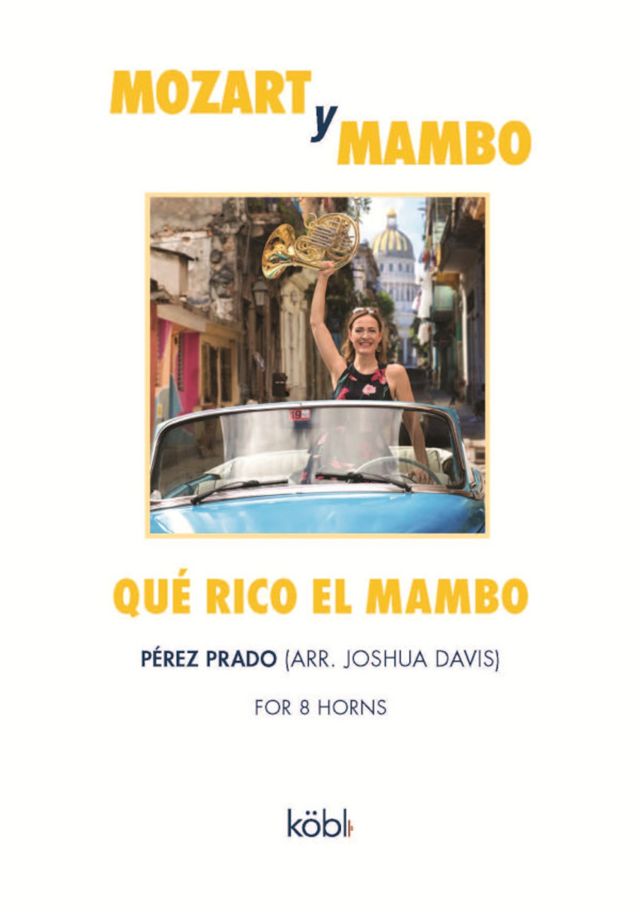 Perez Prado - Que Rico el Mambo Mozart y Mambo Sarah Willis - Pope Horns  Inc.