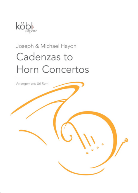 Haydn, Joseph & Michael - Cadenzas to Horn Concertos