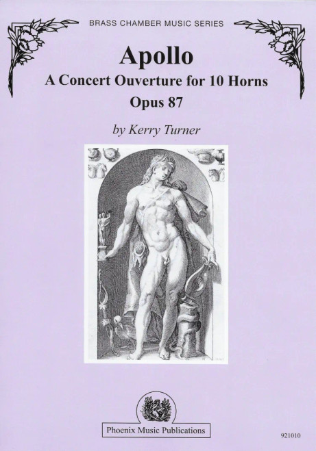 Turner, Kerry - Apollo, A concert Overture for 10 Horns, Opus 87