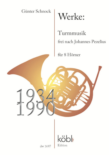 Schnock, Gunther - Tower music for two horn choirs for 8 horns