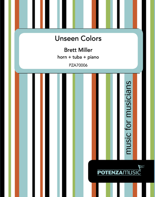 Miller, Brett - Unseen Colors for horn, tuba and piano