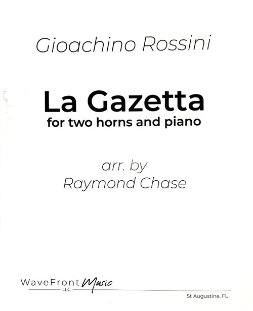 Rossini, Gioachino - La Gazetta for two horns and piano (arr. Raymond Chase)