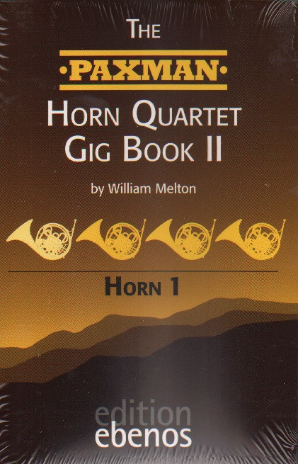 【楽譜】The Paxman Horn Quartet Gig Book Ⅱ The Paxman Horn Quartet Gig Book II - Pope Horns Inc.