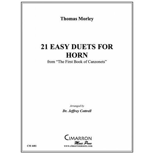 Morley, Thomas 21 Easy Duets for Horn, arr. Jeffrey Cottrell Pope