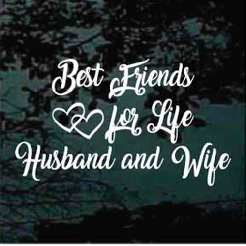 Best Friends For Life Husband & Wife Car Window Decals Decal Junky