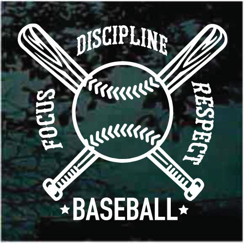 Baseball Focus Discipline Respect Decals & Stickers | Decal Junky