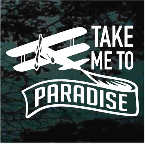 Take Me To Paradise Bi-Plane car decals stickers