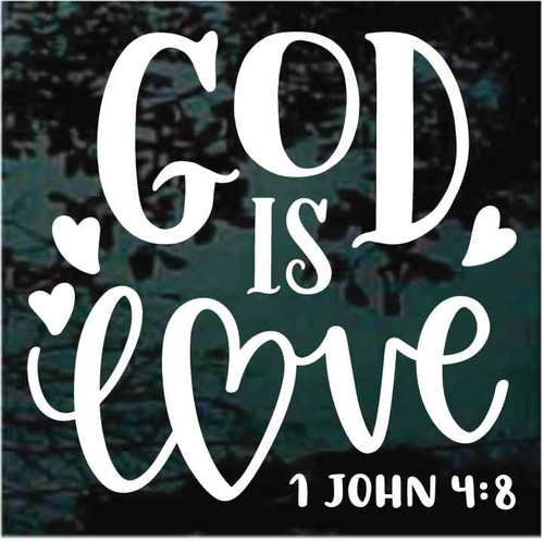 God is Love 1 John 4:8 Bible Verse decals stickers
