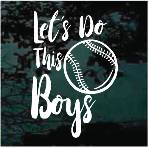 Let's Do This Boys Baseball Window Decals