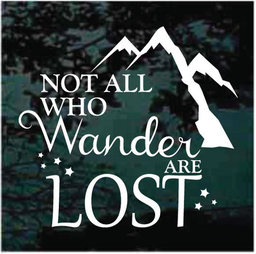 Not All Who Wander Are Lost car window decals stickers