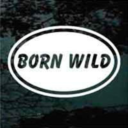 Born Wild car window decals stickers
