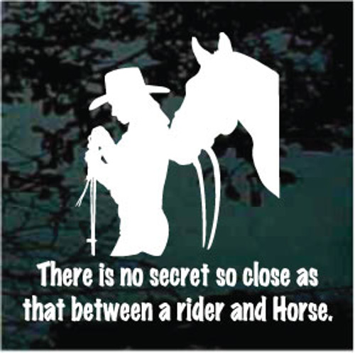 There Is No Secret So Close As Between Rider & Horse 