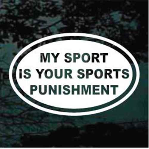 My Sport Is Your Sports Punishment Marathon Decals