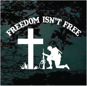 Soldier Praying Cross Freedom Isn't Free car window decals stickers