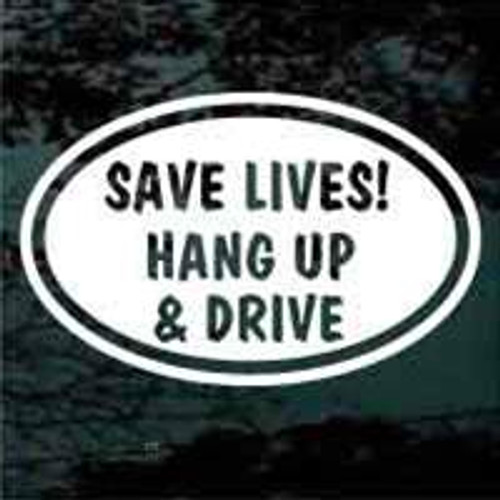 Save Lives Hang Up & Drive Oval