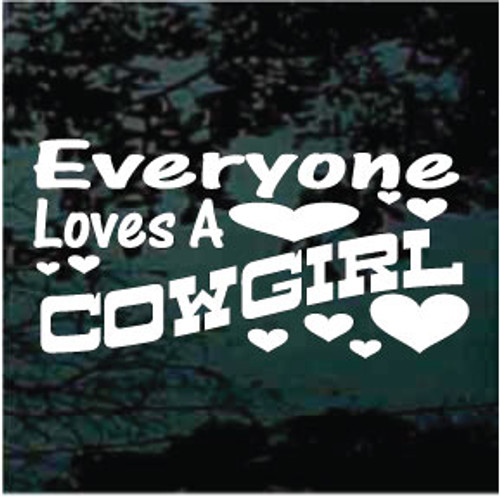 Everyone Loves A Cowgirl car window decals stickers
